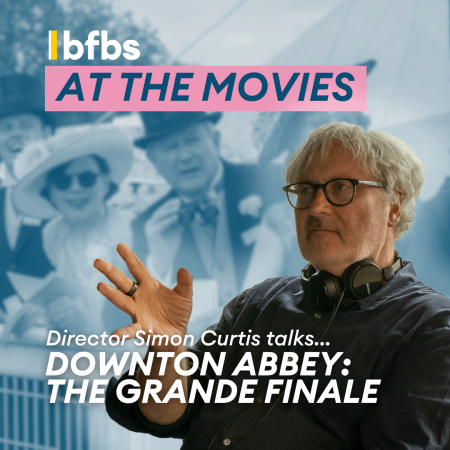 Director Simon Curtis talks about Downton Abbey: The Grand Finale